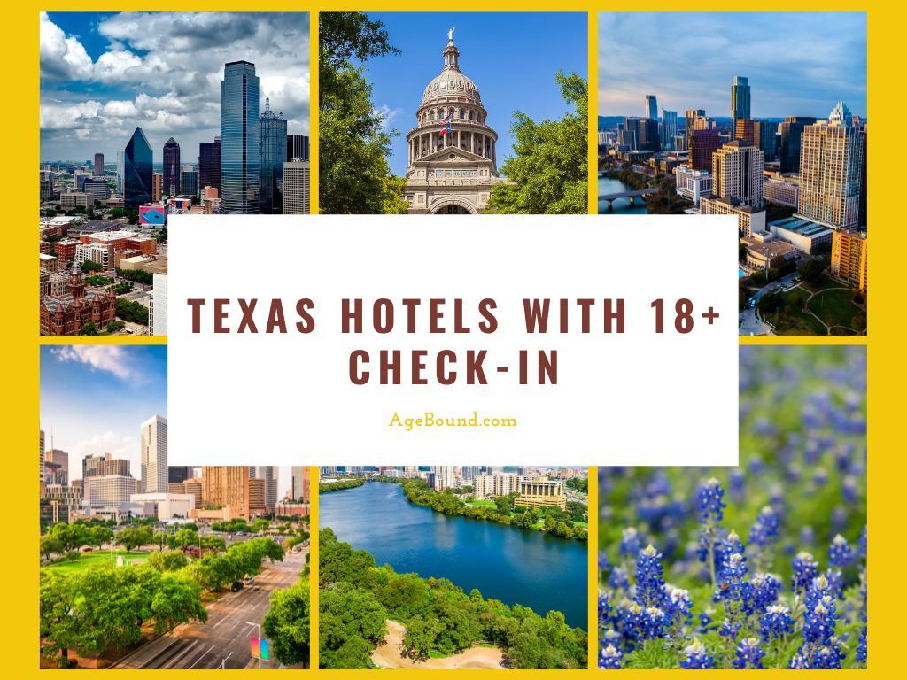 Texas Hotels With 18+ check-in