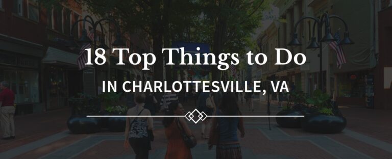 Best Things To Do in Charlottesville, Virginia