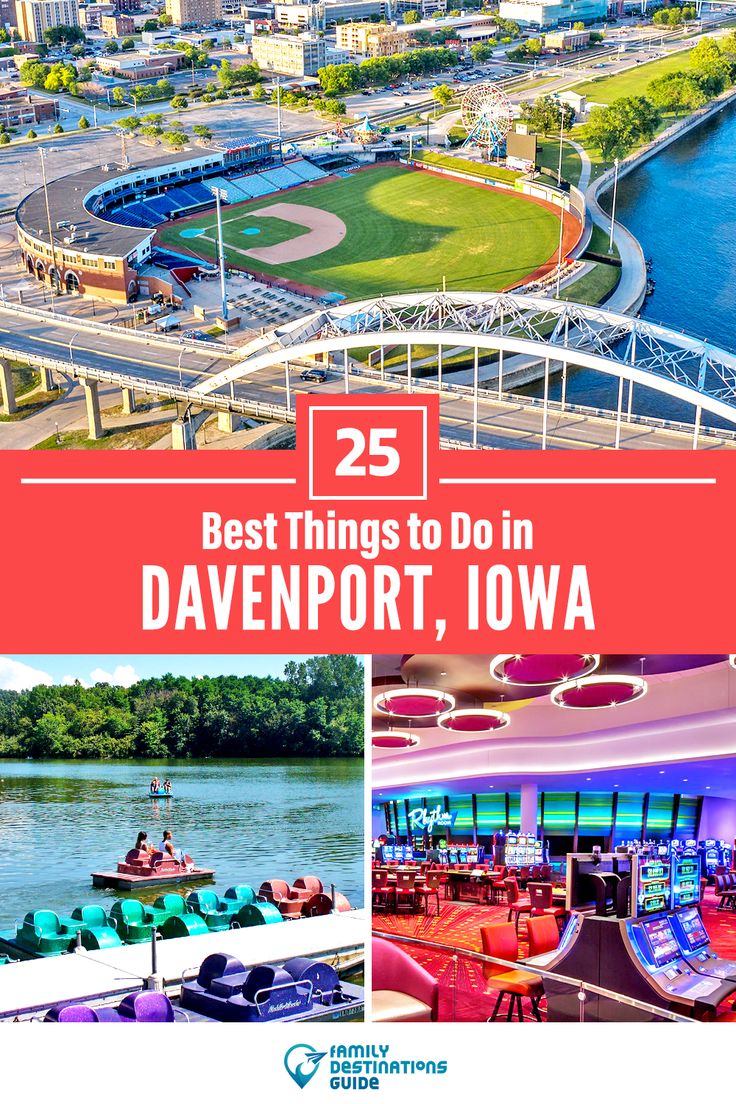 Best Things To Do in Davenport, Iowa