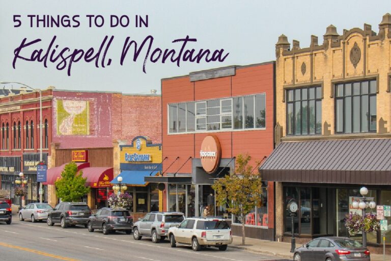 Best Things To Do in Kalispell, Montana