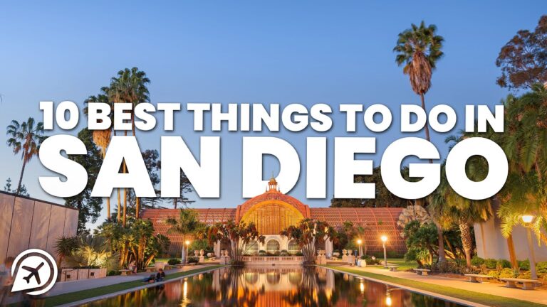 Best Things To Do in San Diego, California