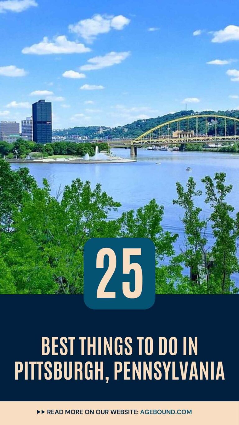 25 Best Things To Do in Pittsburgh, Pennsylvania